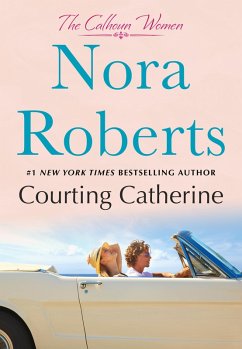Courting Catherine (eBook, ePUB) - Roberts, Nora