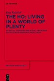 The Ho: Living in a World of Plenty (eBook, PDF)