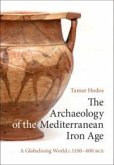 The Archaeology of the Mediterranean Iron Age