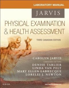 Student Laboratory Manual for Physical Examination and Health Assessment, Canadian Edition - Jarvis, Carolyn; Tarlier, Denise