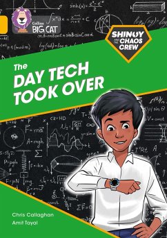 Shinoy and the Chaos Crew: The Day Tech Took Over - Callaghan, Chris