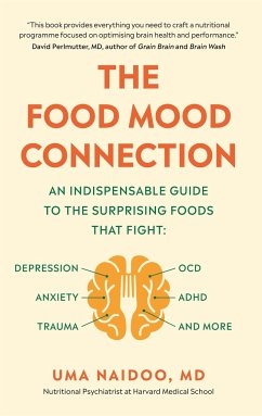 The Food Mood Connection - Naidoo, Dr Dr Uma
