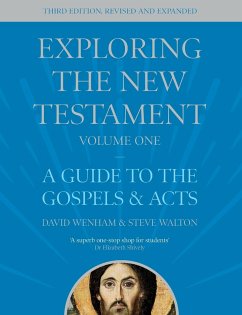 Exploring the New Testament, Volume 1 - Wenham, The Revd Dr David (Author); Walton, The Revd Professor Steve (Reader)