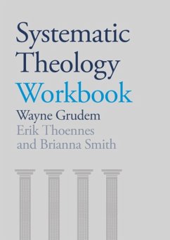 Systematic Theology Workbook - Thoennes, Wayne Grudem, Brianna Smith and Erik