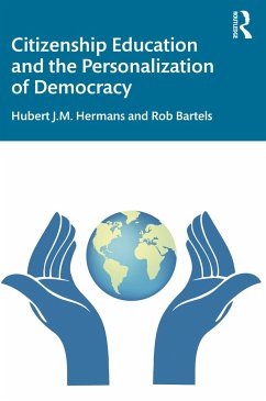 Citizenship Education and the Personalization of Democracy - Hermans, Hubert J M; Bartels, Rob