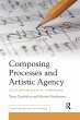 Composing Processes and Artistic Agency - Bild 1