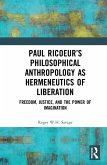 Paul Ricoeur's Philosophical Anthropology as Hermeneutics of Liberation