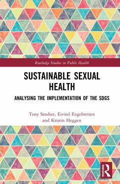 Sustainable Sexual Health - Sandset, Tony; Engebretsen, Eivind; Heggen, Kristin