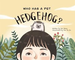 Who Has A Pet Hedgehog? - Heng, Jan