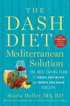 The DASH Diet Mediterranean Solution - Heller, Marla