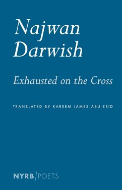 Exhausted on the Cross - Darwish, Najwan