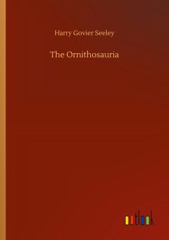 The Ornithosauria - Seeley, Harry Govier