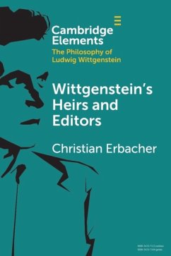 Wittgenstein's Heirs and Editors - Erbacher, Christian (Universitat Siegen, Germany)