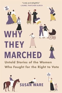 Why They Marched - Ware, Susan