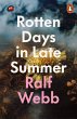Rotten Days in Late Summer - Bild 1