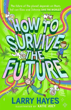 How to Survive The Future - Hayes, Larry