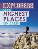 Explorers of the Highest Places on Earth Explorers of the Highest Places on Earth