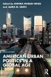 American Urban Politics in a Global Age - Bild 1