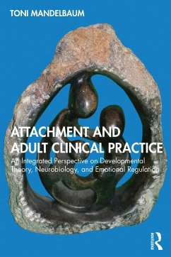 Attachment and Adult Clinical Practice - Mandelbaum, Toni