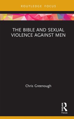 The Bible and Sexual Violence Against Men - Greenough, Chris