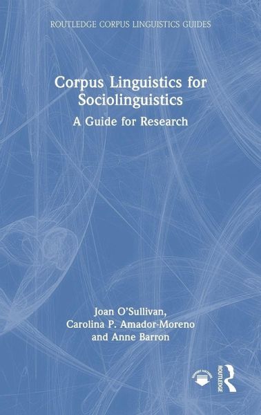 Corpus Linguistics for Sociolinguistics Corpus Linguistics for Sociolinguistics