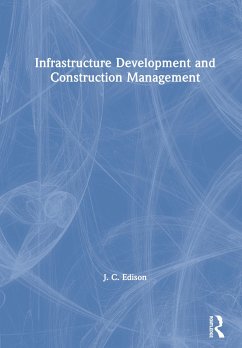 Infrastructure Development and Construction Management - Edison, J C