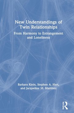 New Understandings of Twin Relationships - Klein, Barbara; Hart, Stephen A; Martinez, Jacqueline M