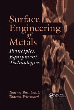 Surface Engineering of Metals - Burakowski, Tadeusz; Wierzchon, Tadeusz