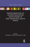 Transformation of Higher Education Institutions in Post-Apartheid South Africa Transformation of Higher Education Institutions in Post-Apartheid South Africa