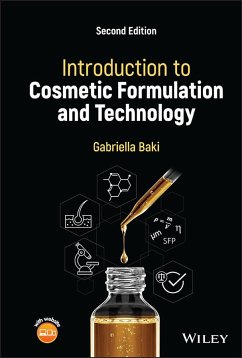 Introduction to Cosmetic Formulation and Technology - Baki, Gabriella (The University of Toledo, College of Pharmacy and P