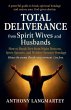 Total Deliverance from Spirit Wives and... - Bild 1