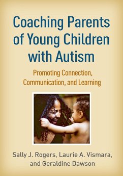 Coaching Parents of Young Children with Autism - Rogers, Sally J.; Vismara, Laurie A.; Dawson, Geraldine