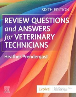 Review Questions and Answers for Veterinary Technicians - Prendergast, Heather, BS, RVT, CVPM, SPHR (Certified Practice Manage