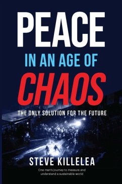 Peace in the Age of Chaos - Killelea, Steve