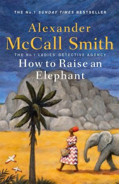 How to Raise an Elephant - McCall Smith, Alexander