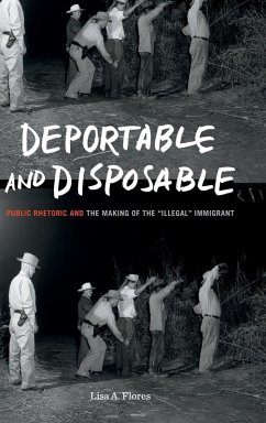 Deportable and Disposable - Flores, Lisa A