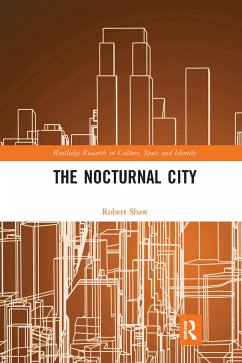 The Nocturnal City - Shaw, Robert