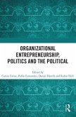 Organizational Entrepreneurship, Politics and the Political