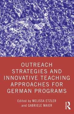 Outreach Strategies and Innovative Teaching Approaches for German Programs