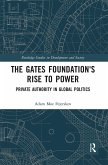 The Gates Foundation's Rise to Power