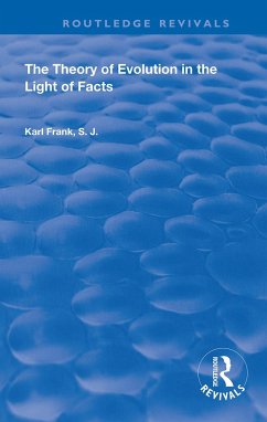 The Theory of Evolution in the Light of Facts - Frank, Karl