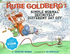 Rube Goldberg's Simple Normal Definitely Different Day Off - George, Jennifer