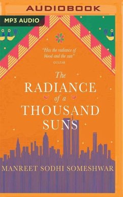 The Radiance of a Thousand Suns - Someshwar, Manreet Sodhi