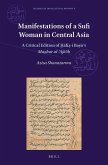 Manifestations of a Sufi Woman in Central Asia: A Critical Edition of Ḥāfiẓ-I Baṣīr's Maẓhar Al-ʿajāʾ