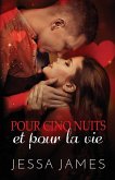 Pour cinq nuits et pour la vie Pour cinq nuits et pour la vie