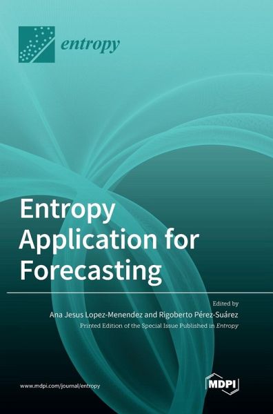 Entropy Application for Forecasting Entropy Application for Forecasting