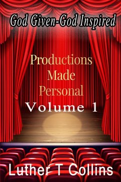 Productions Made Personal Volume 1 - Collins, Luther T