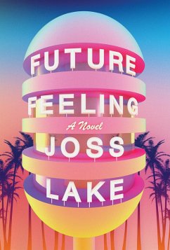 Future Feeling (eBook, ePUB) - Lake, Joss