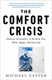 The Comfort Crisis (eBook, ePUB)