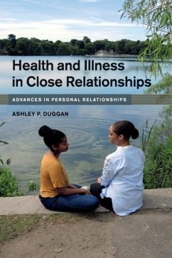 Health and Illness in Close Relationships - Duggan, Ashley P. (Boston College, Massachusetts)